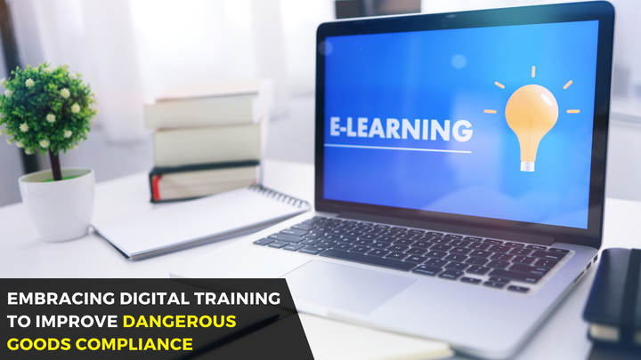 Embracing Digital Training to Improve Dangerous Goods Compliance