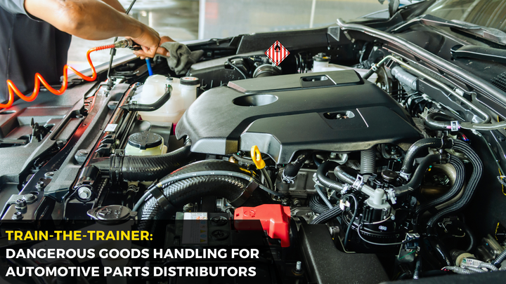 Train-the-Trainer in Dangerous Goods Handling for Automotive Parts Distributors